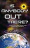 Is Anybody Out There?